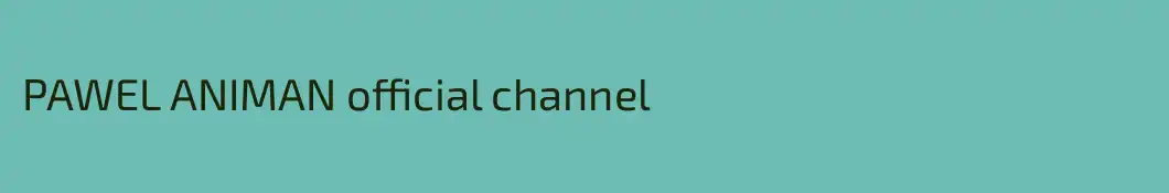 PAWEL ANIMAN official channel